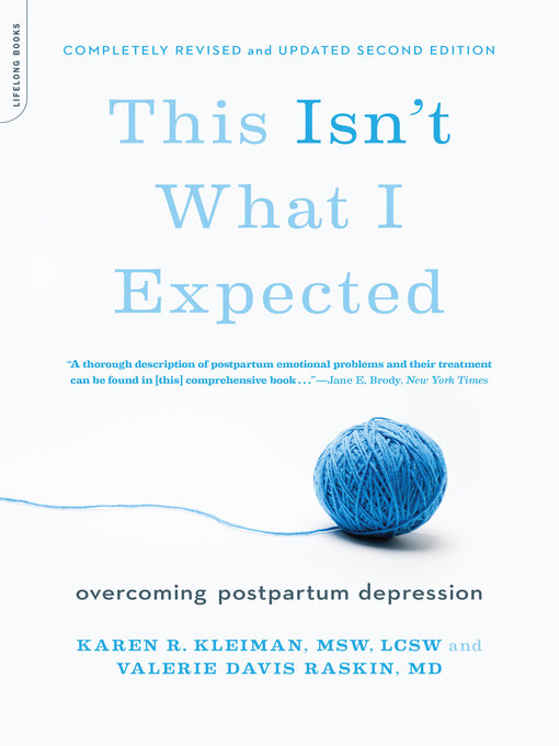 Title details for This Isn't What I Expected [] by Karen R. Kleiman - Available